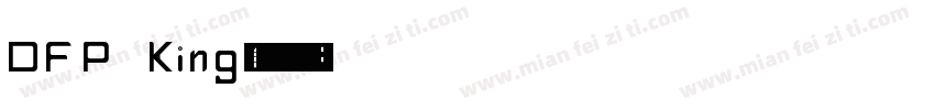 DFP King字体转换